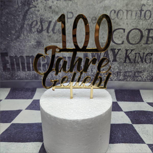 Cake Topper 100 Jahre geliebt Torten-Tuning-Cake-Topper-100-Jahre-geliebt-Gold-Acryl-Erfurt-Hildburghausen